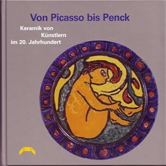 Von Picasso bis Penck