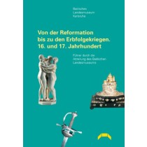 Von der Reformation bis zu den Erbfolgek