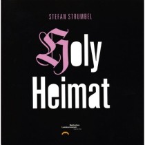 Stefan Strumbel - Holy Heimat